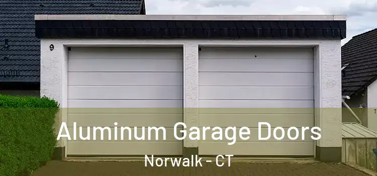  Aluminum Garage Doors Norwalk - CT