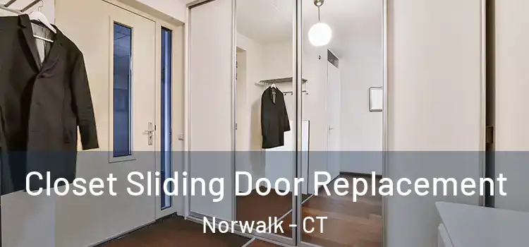 Closet Sliding Door Replacement Norwalk - CT