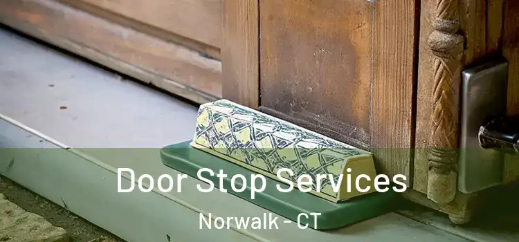 Door Stop Services Norwalk - CT