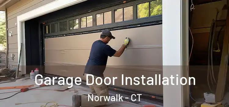  Garage Door Installation Norwalk - CT
