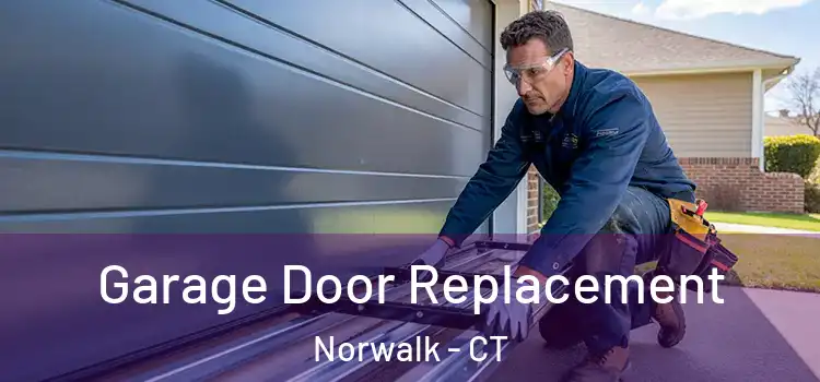  Garage Door Replacement Norwalk - CT