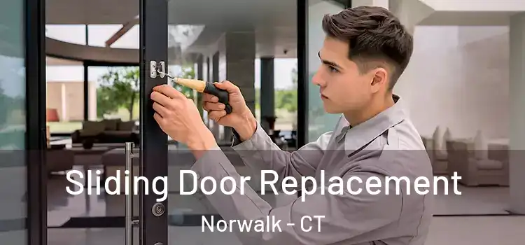 Sliding Door Replacement Norwalk - CT